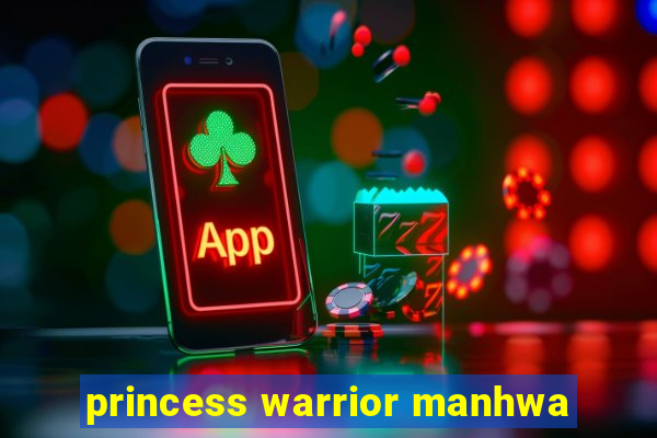 princess warrior manhwa